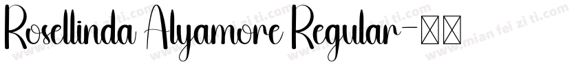 Rosellinda Alyamore Regular字体转换
